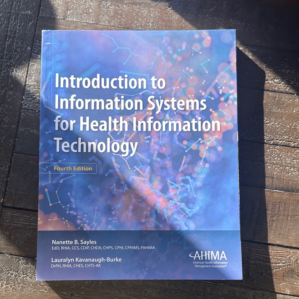 LIKE NEW - Introduction to Information Systems for Health Information Technology